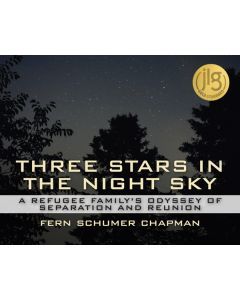 Three Stars in the Night Sky: A Refugee Family's Odyssey of Separation and Reunion