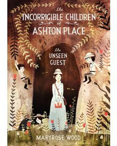 The Unseen Guest: Incorrigible Children of Ashton Place, Book 3