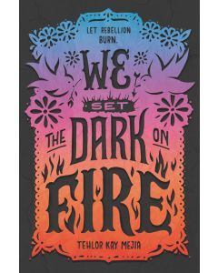 We Set the Dark on Fire (Audiobook)