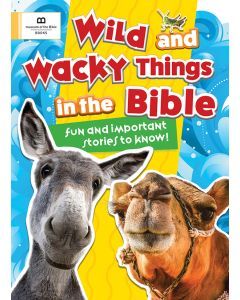 Wild and Wacky Things in the Bible