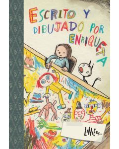 Escrito y dibujado por Enriqueta (Written and Drawn by Henrietta)