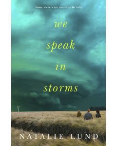 We Speak in Storms