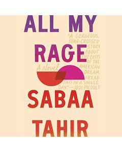 All My Rage: A Novel (Audiobook)