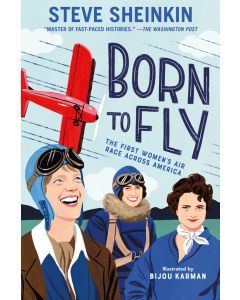 Born to Fly: The First Women's Air Race Across America