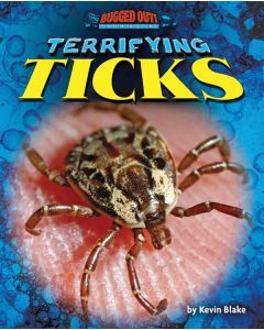 Terrifying Ticks