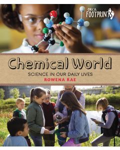Chemical World: Science in Our Daily Lives