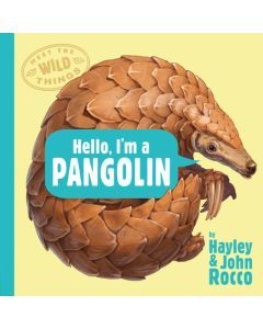 Hello I'm a Pangolin