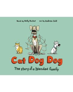 Cat Dog Dog: The Story of a Blended Family