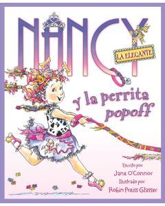 Nancy la Elegante y la perrita popoff (Fancy Nancy and the Posh Puppy)