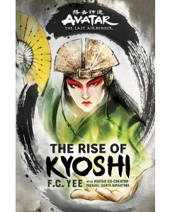 The Rise of Kyoshi: Avatar: The Last Airbender