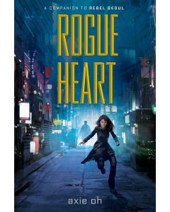 Rogue Heart: Rebel Seoul #2