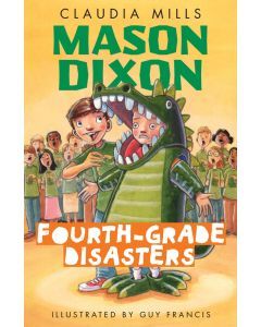 Mason Dixon: Fourth-Grade Disasters