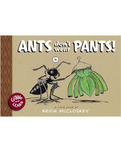 Ants Don't Wear Pants!