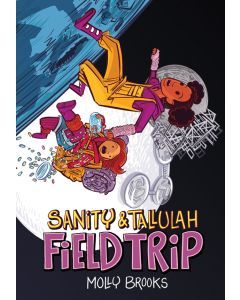 Field Trip: Sanity & Tallulah, Book 2