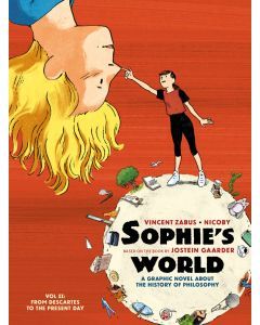 Sophie's World: A Graphic Novel About the History of Philosophy. Vol II: From Descartes to the Present Day