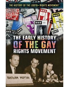 The Early History of the Gay Rights Movement