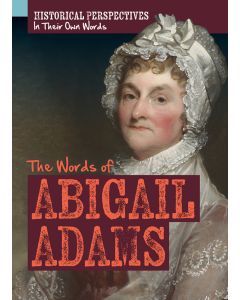 The Words of Abigail Adams