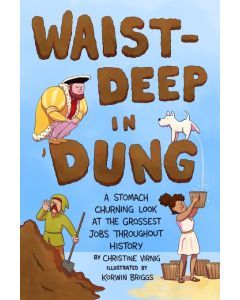 Waist-Deep in Dung: A Stomach-Churning Look at the Grossest Jobs