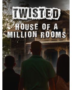 Twisted: House of a Million Rooms