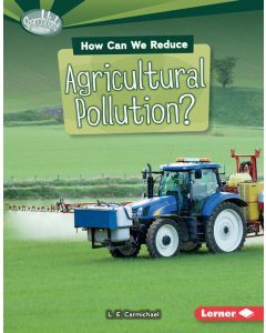 How Can We Reduce Agricultural Pollution?