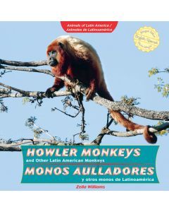 Howler Monkeys and Other Latin American Monkeys / Monos aulladores y otros monos de Latinoamérica
