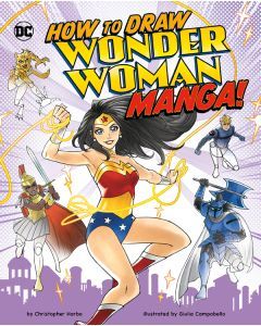 How to Draw Wonder Woman Manga: Manga Drawing with DC