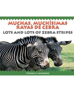 Lots and Lots of Zebra Stripes / Muchas, muchísimas rayas de cebra