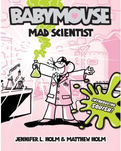 Mad Scientist: Babymouse #14