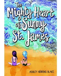 The Mighty Heart of Sunny St. James