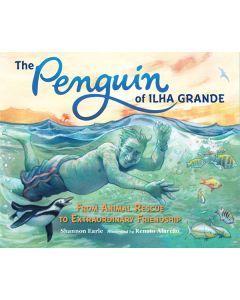The Penguin of Ilha Grande: From Animal Rescue to Extraordinary Friendship