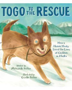 Togo to the Rescue: How a Heroic Husky Saved the Lives of Children in Alaska