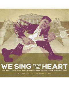 We Sing from the Heart: How The Slants® Took Their Fight for Free Speech to the Supreme Court