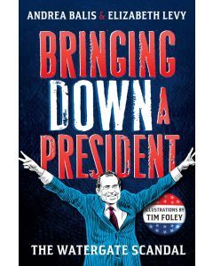 Bringing Down A President: The Watergate Scandal