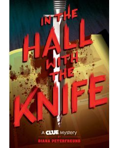 In the Hall with the Knife: A Clue Mystery