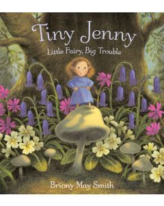 Tiny Jenny: Little Fairy, Big Trouble