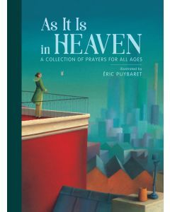 As it Is in Heaven: A Collection of Prayers for All Ages
