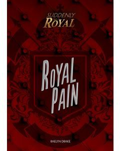 Royal Pain: Suddenly Royal