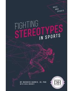 Fighting Stereotypes in Sports : Race and Sports