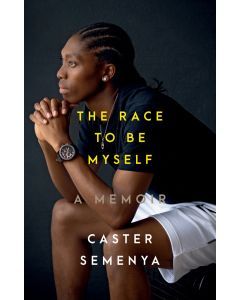 The Race to Be Myself: A Memoir