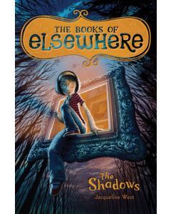 The Shadows: The Books of Elsewhere, Volume 1