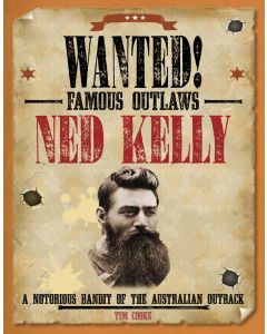 Ned Kelly: A Notorious Bandit of the Australian Outback
