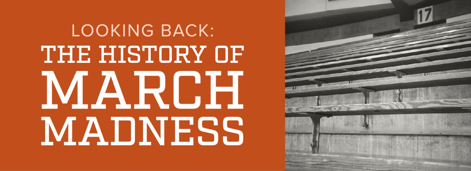Looking Back: The History of March Madness